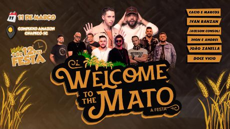 Welcome To The Mato em Chapecó