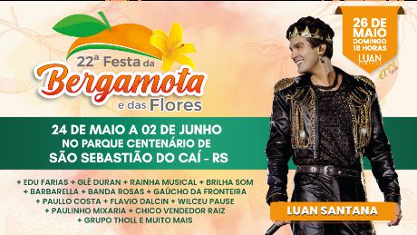 22ª Festa da Bergamota e das Flores em São Sebastião do Cai