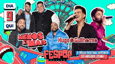 Fespop Festival 14º Edição - Hugo e Guilherme + Menos é Mais em Santa Terezinha de Itaipu