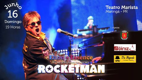 Elton Essence Rocketman em Maringá