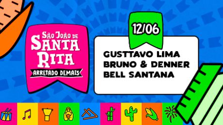 São João de Santa Rita - 12/06 - Gusttavo Lima / Bruno e Denner / Bel Santana