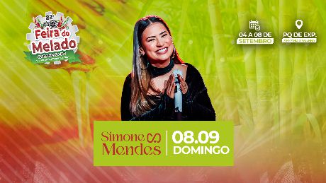 Feira do Melado 2024 - Simone Mendes em Capanema