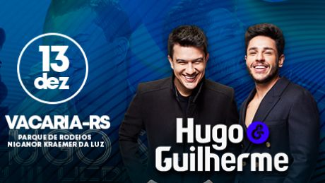 Show Nacional Hugo e Guilherme em Vacaria