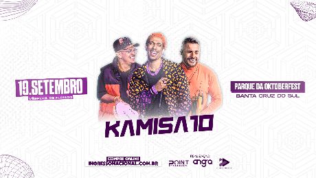 Kamisa 10 em Santa Cruz do Sul