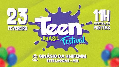 Teen Brasil Festival - Sete Lagoas