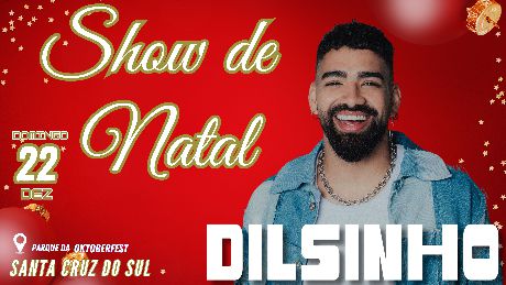 Dilsinho em Santa Cruz do Sul