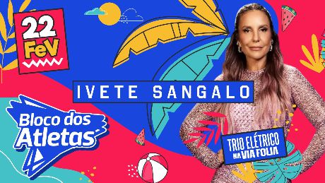 Bloco dos Atletas com Ivete Sangalo em João Pessoa